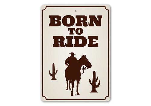 "Born To Ride" Sign