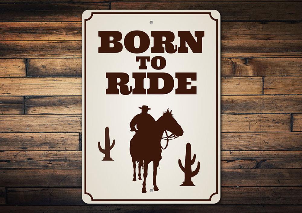 "Born To Ride" Sign