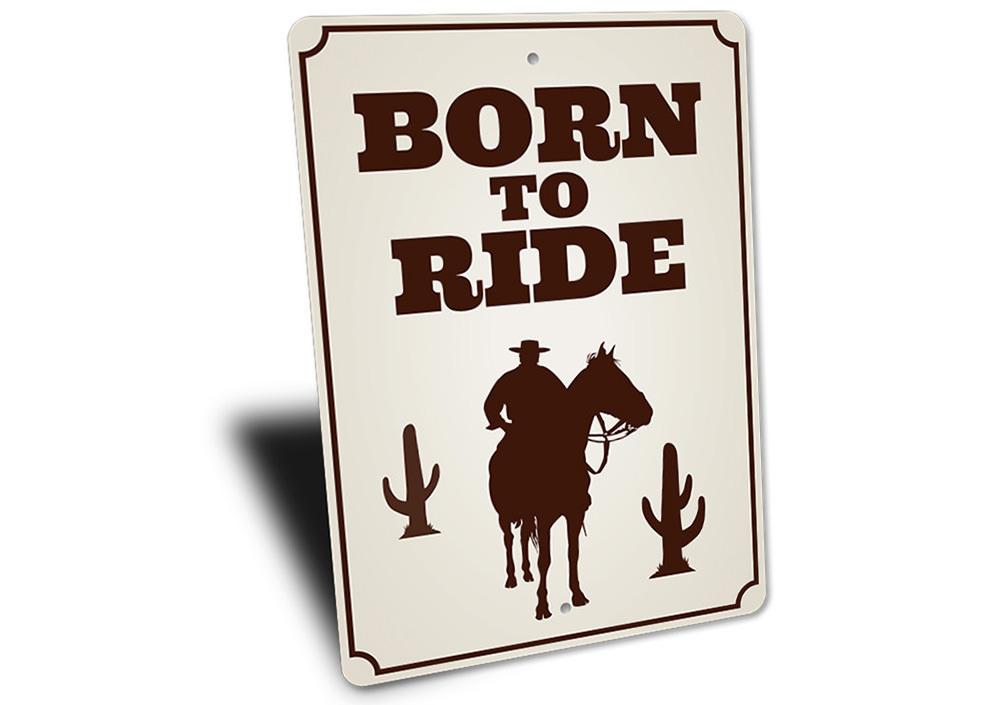 "Born To Ride" Sign