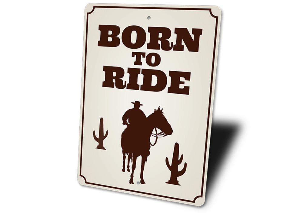 "Born To Ride" Sign