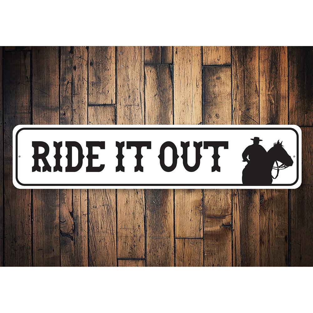 "Ride It Out" Sign