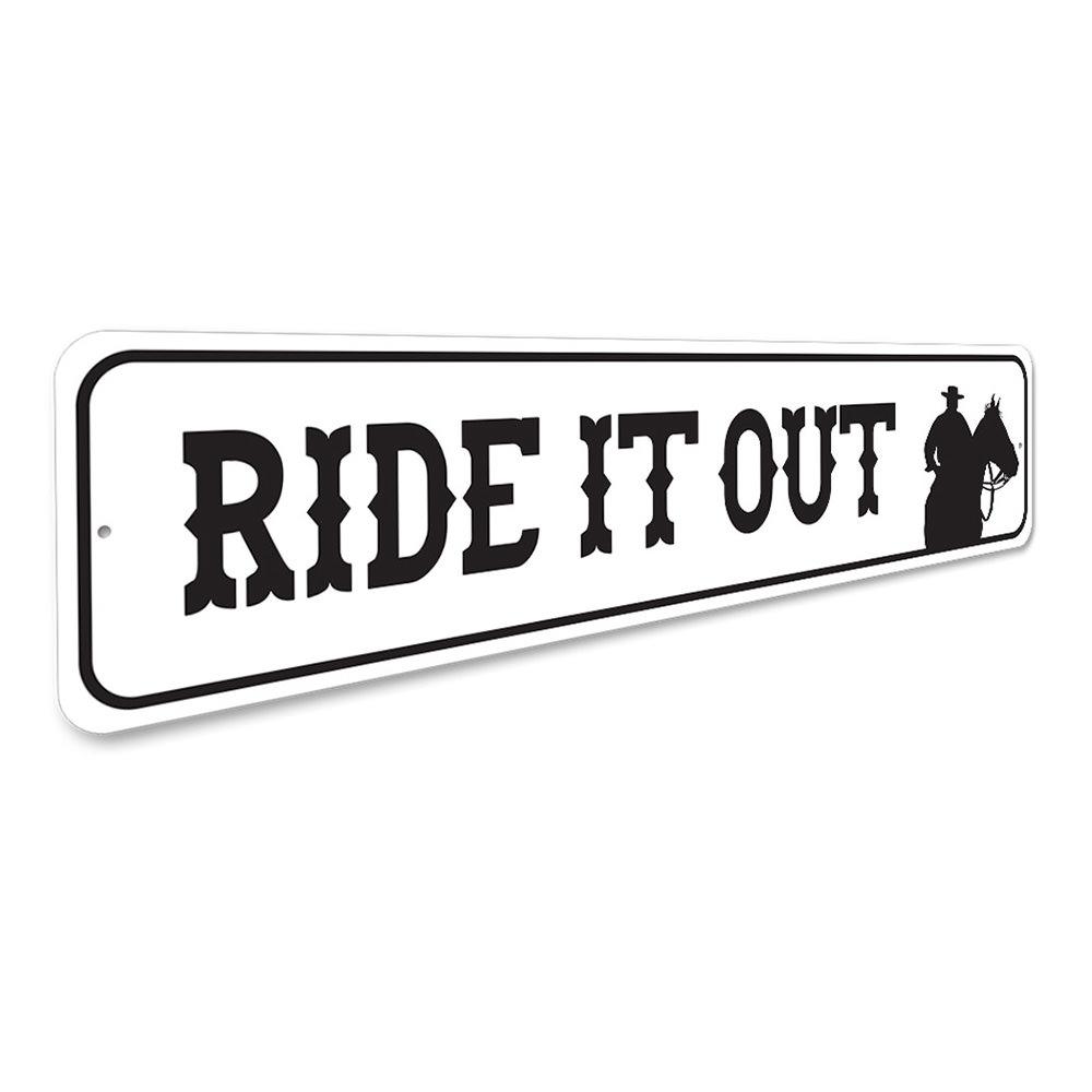 "Ride It Out" Sign