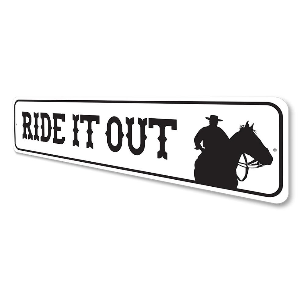 "Ride It Out" Sign