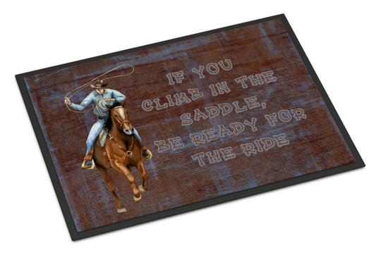 Roper Horse If you climb in the saddle, be ready for the ride Mat  - Color: Roper horse if you climb in the saddle, be ready for the ride | Pack Of: 1 | Type: Indoor/outdoor