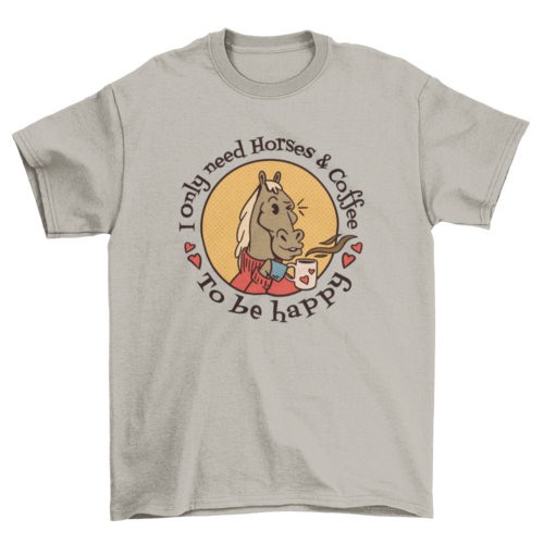 Horses and Coffee T-shirt