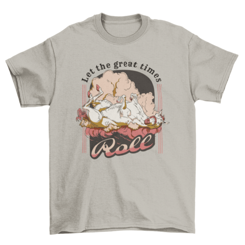 Let The Good Times Roll T-shirt